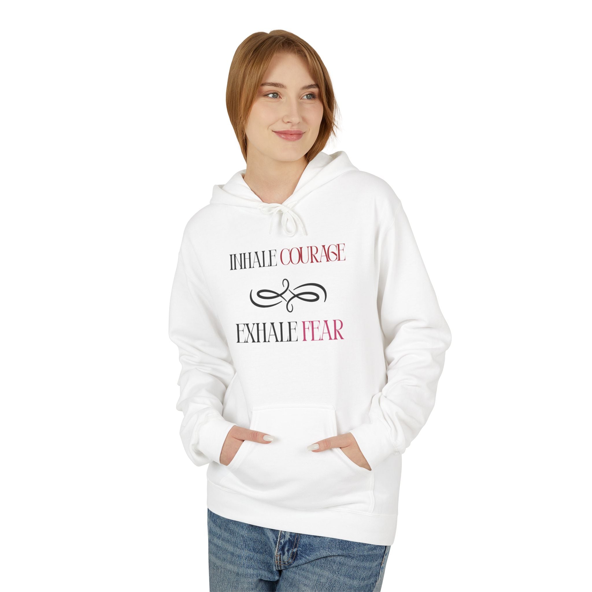 Hoodie – "Inhale Courage, Exhale Fear" Inspirational Pullover