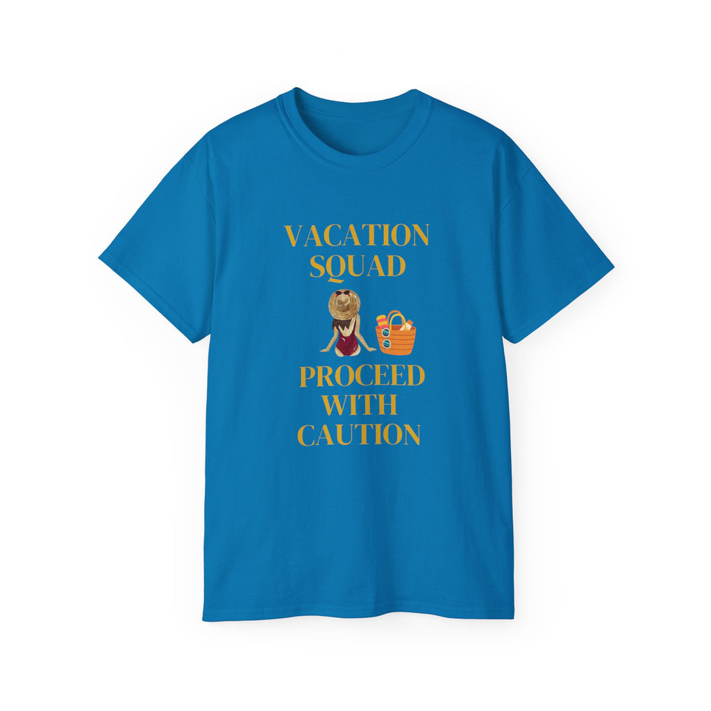 Vacation Squad Tee — “Proceed With Caution” Summer Shirt