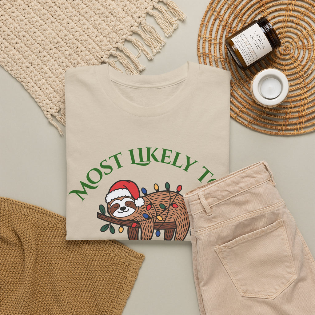 Most Likely to Leave Decorations Up Until February Sloth T-Shirt