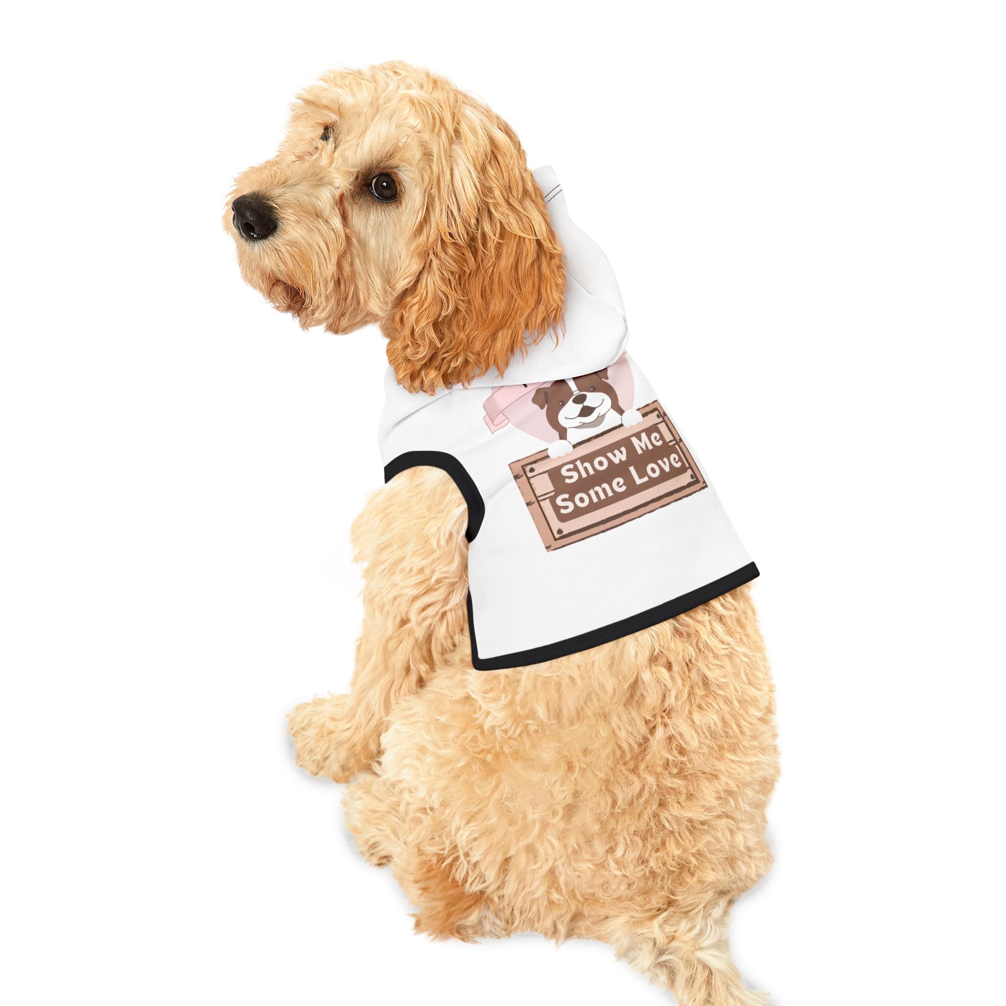 Pet Hoodie — "Show Me Some Love" Cute Dog Hoodie for Small Dogs