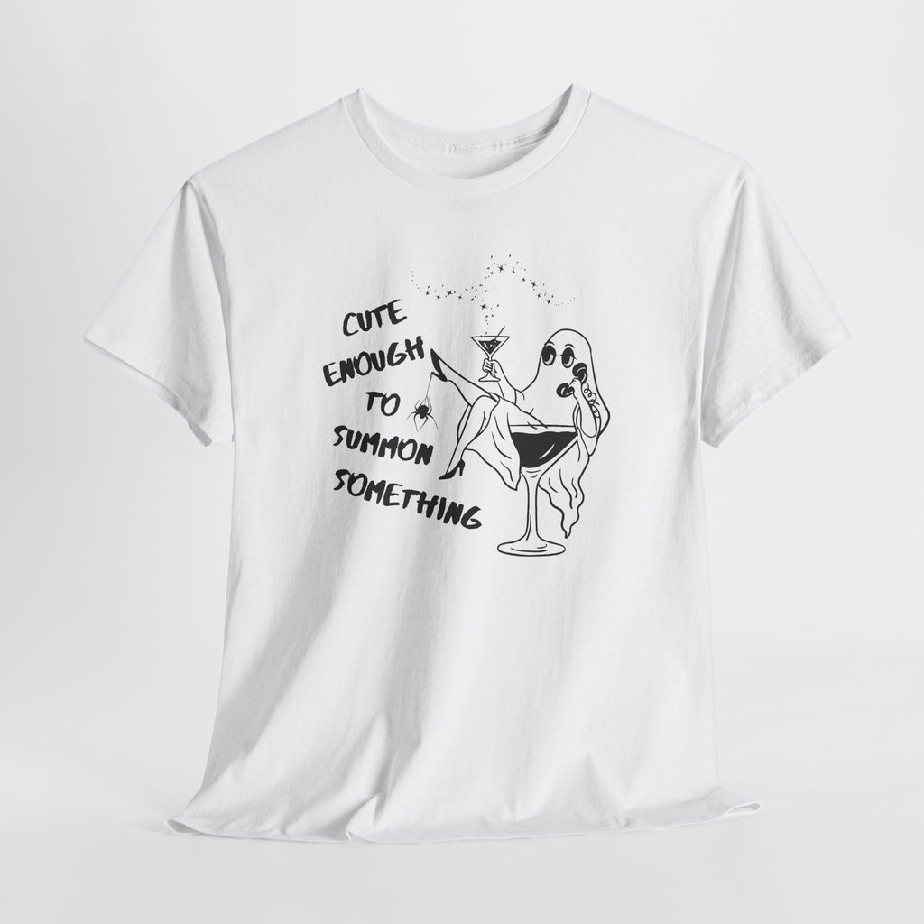 Cute Enough to Summon Something T-Shirt