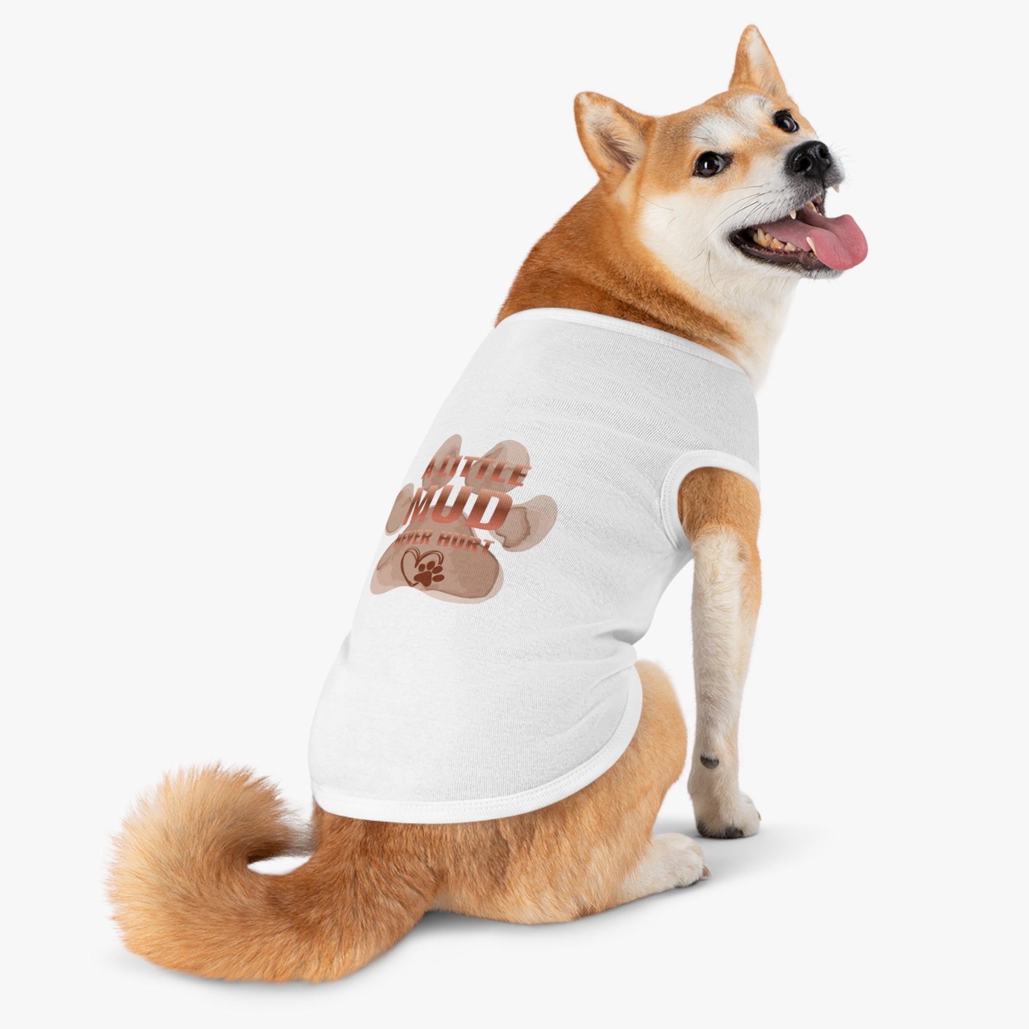Pet Tank Top — "A Little Mud Never Hurt" Paw Print Dog Tank