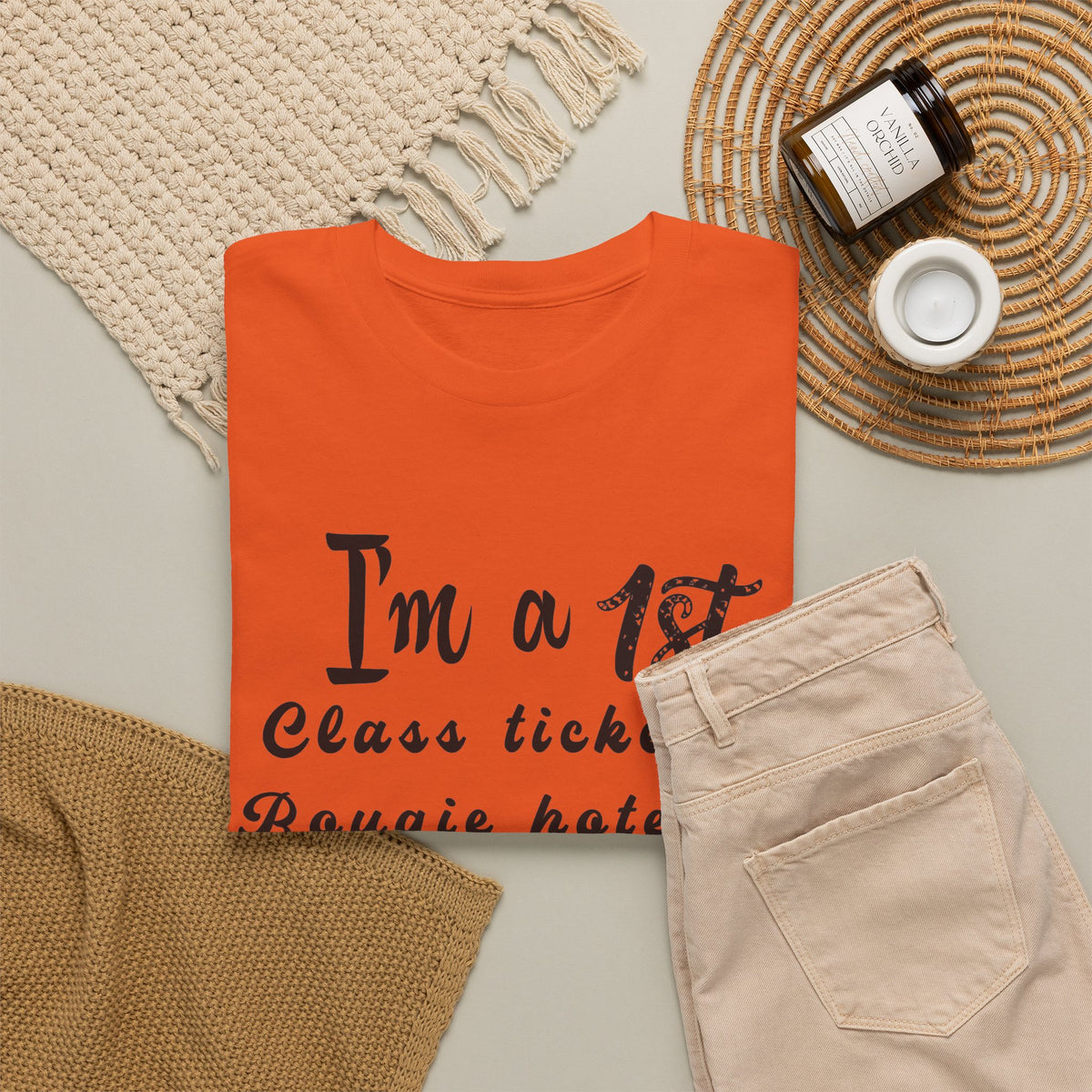 I'm a 1st Class Ticket, Bougie Hotel, Top Shelf Drinking Kinda Gal T-Shirt