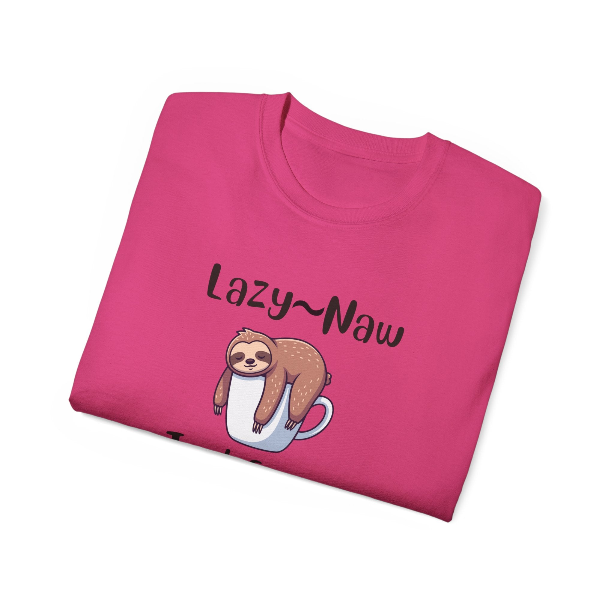 Sloth 'Lazy-Naw — Just Energy Efficient' T-Shirt