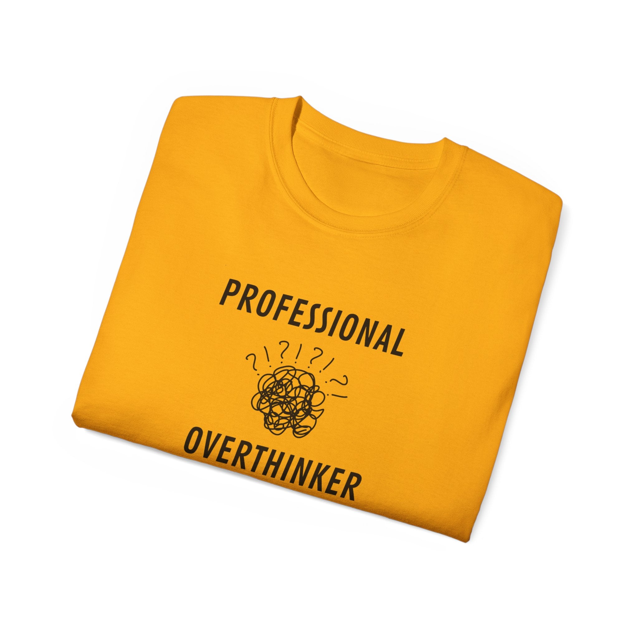 Professional Overthinker T-Shirt
