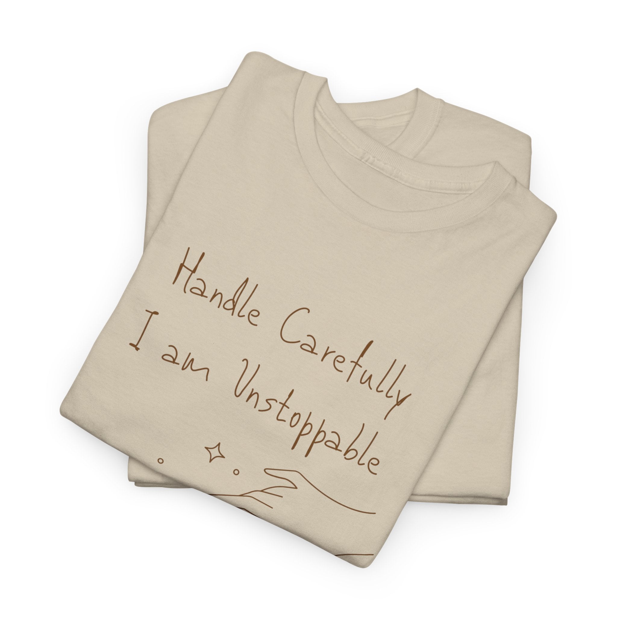 Vulnerable Hearts Tee – "Handle Carefully I am Unstoppable" Minimalist Graphic T-Shirt