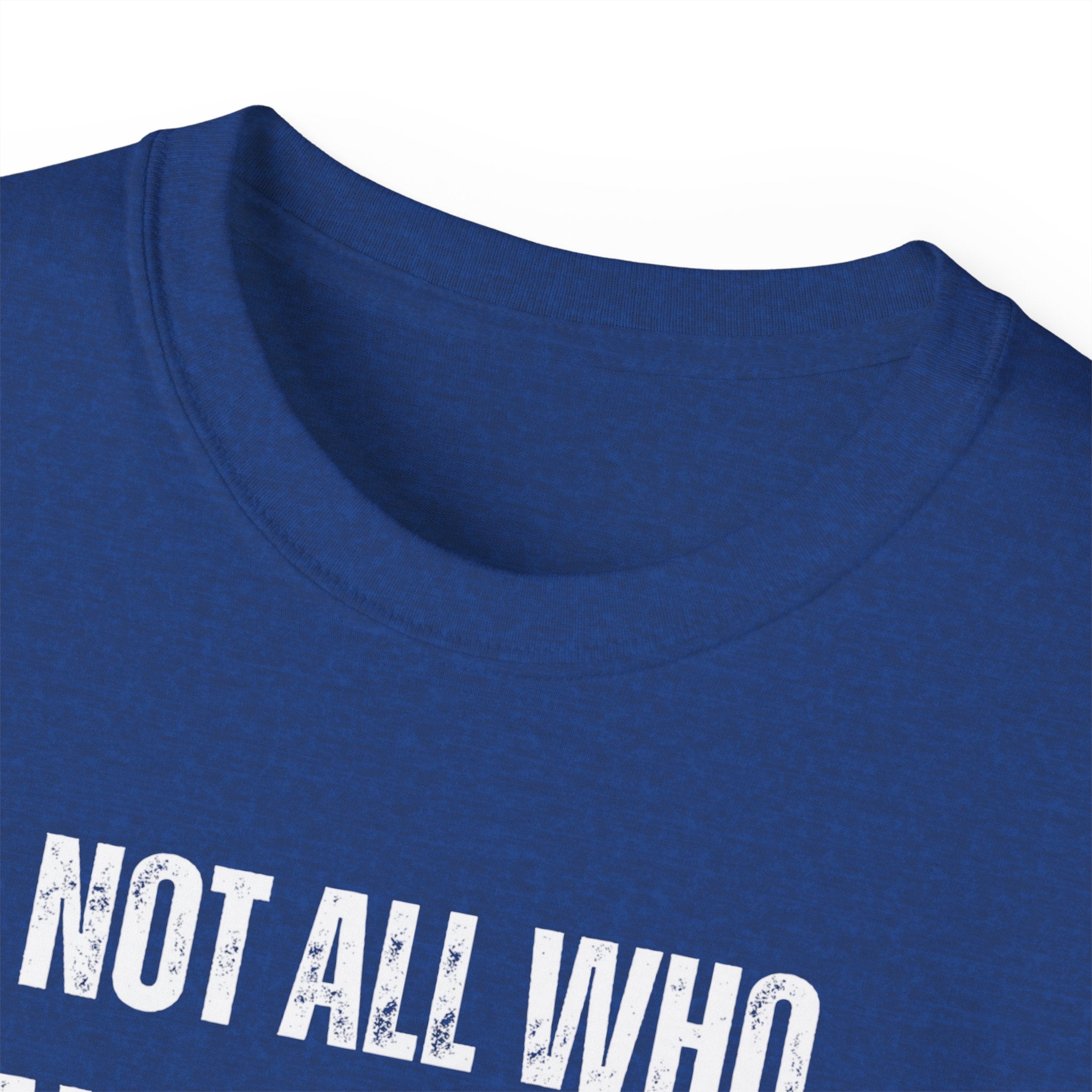 Funny Dorm Vacation T-Shirt - "Not All Who Wander Are Lost, Some Are Just Looking for Our Room"