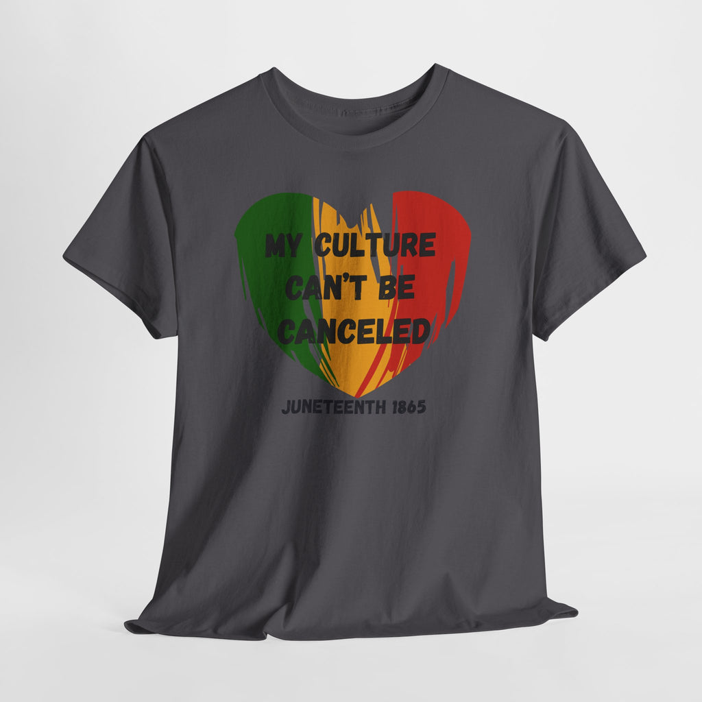 T-Shirt — "My Culture Can't Be Canceled" Juneteenth Heart Tee