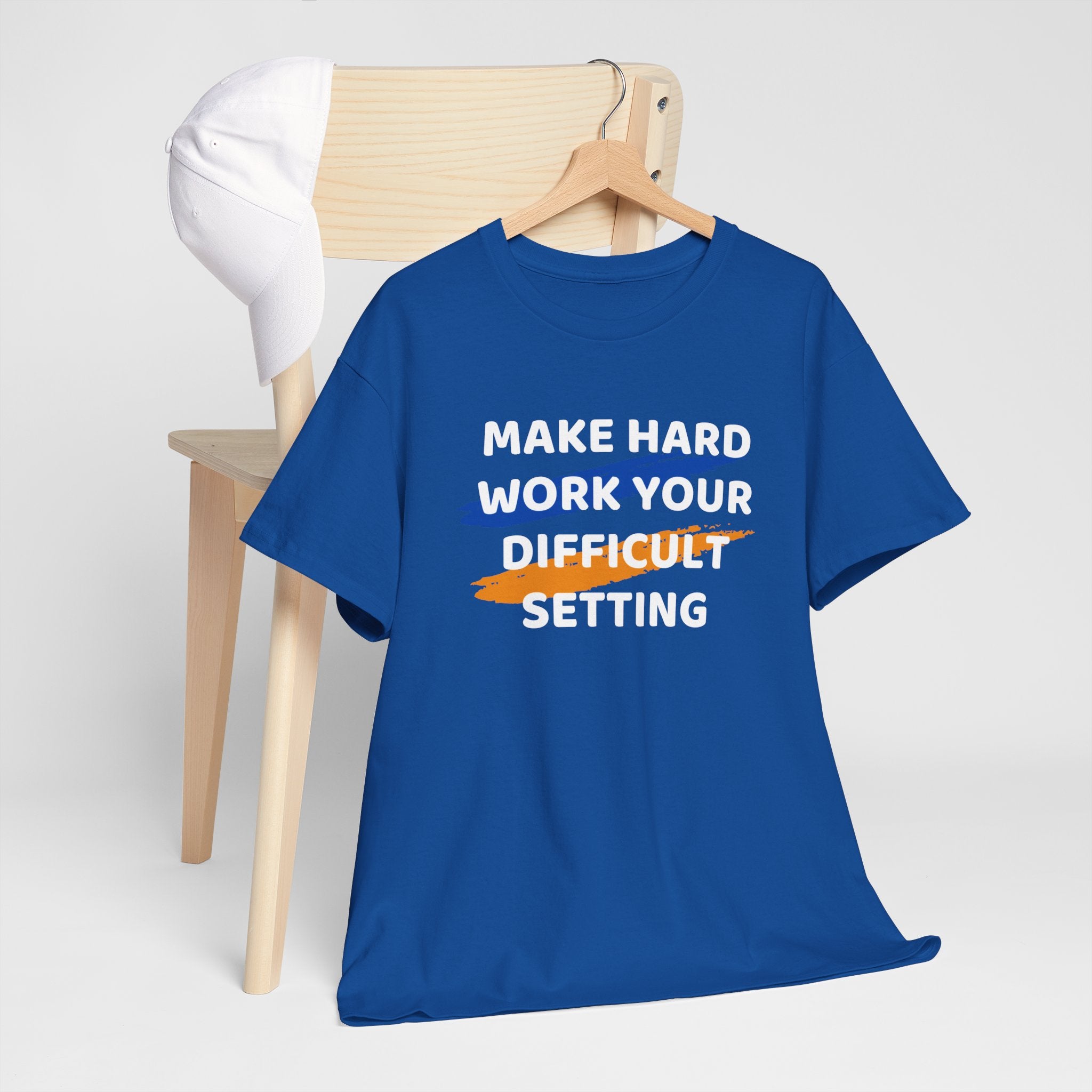 Motivational Tee — “Make Hard Work Your Difficult Setting” Graphic Shirt