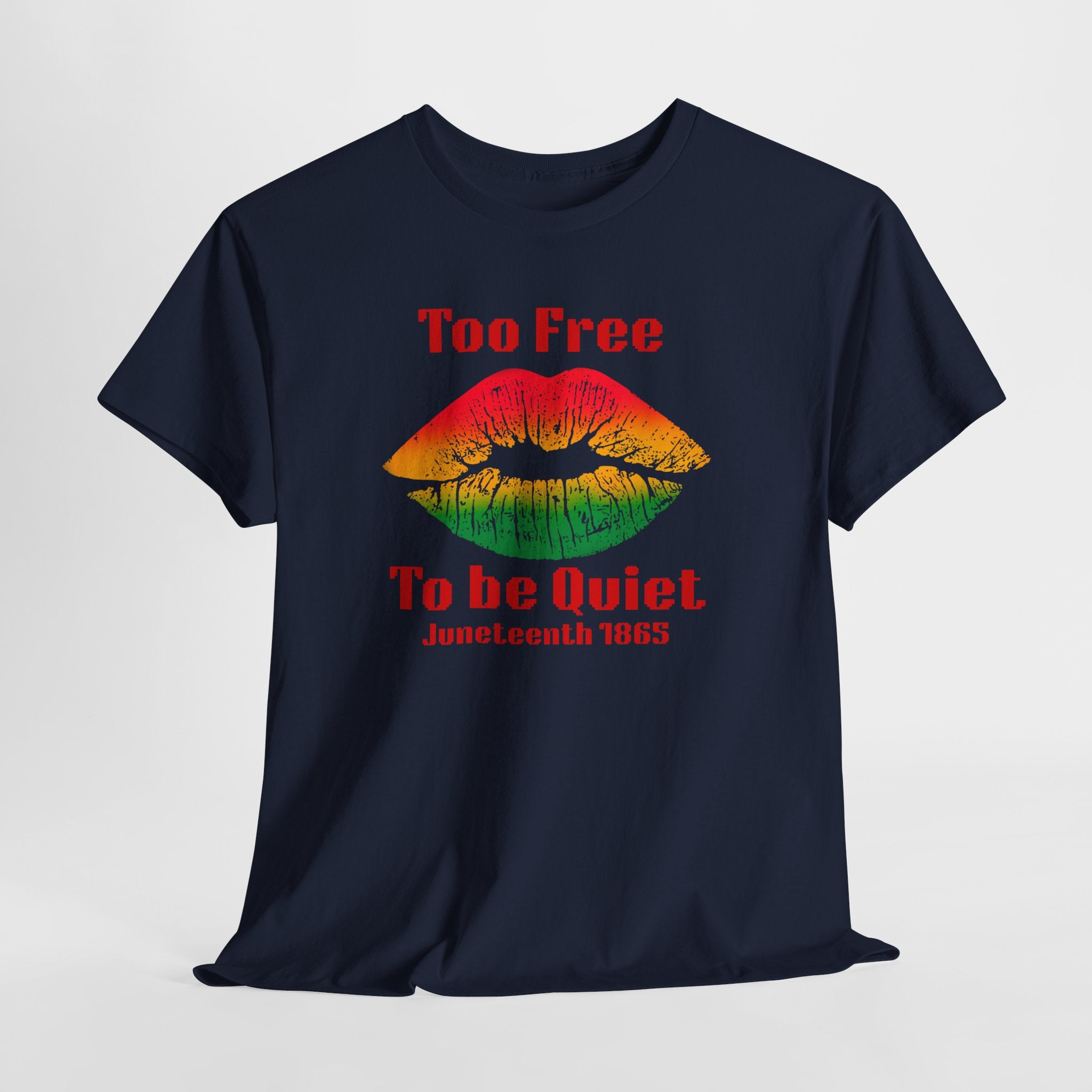 Juneteenth 'Too Free To Be Quiet' Bold T-Shirt
