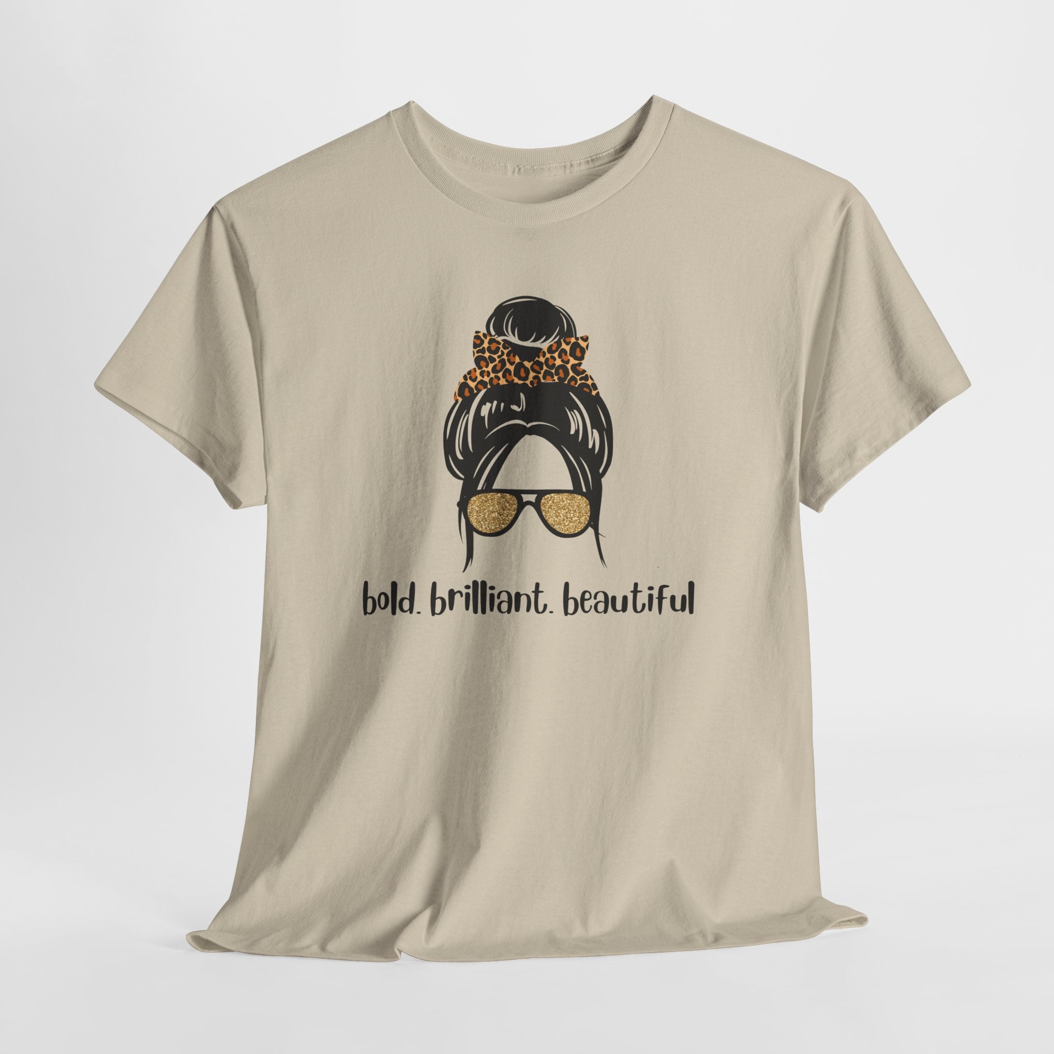 Graphic Tee — Messy Bun Sunglasses Design with "Bold Brilliant Beautiful" Text