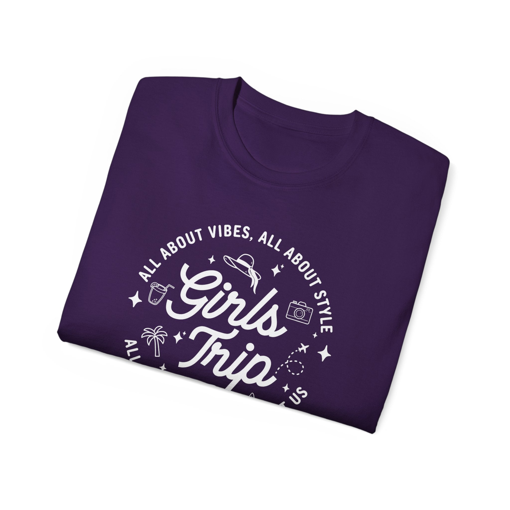 Girls Trip T-Shirt — 'All About Vibes, All About Style' Graphic Tee for Bachelorette & Vacation