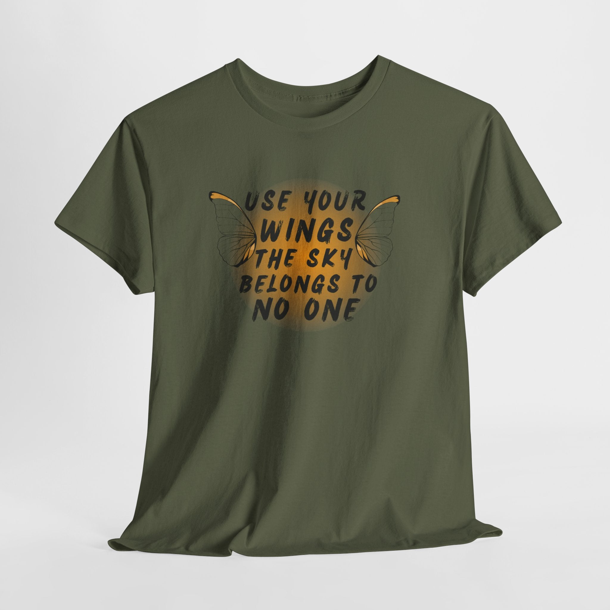 T-Shirt — "Use Your Wings, The Sky Belongs to No One" Inspirational Graphic Tee