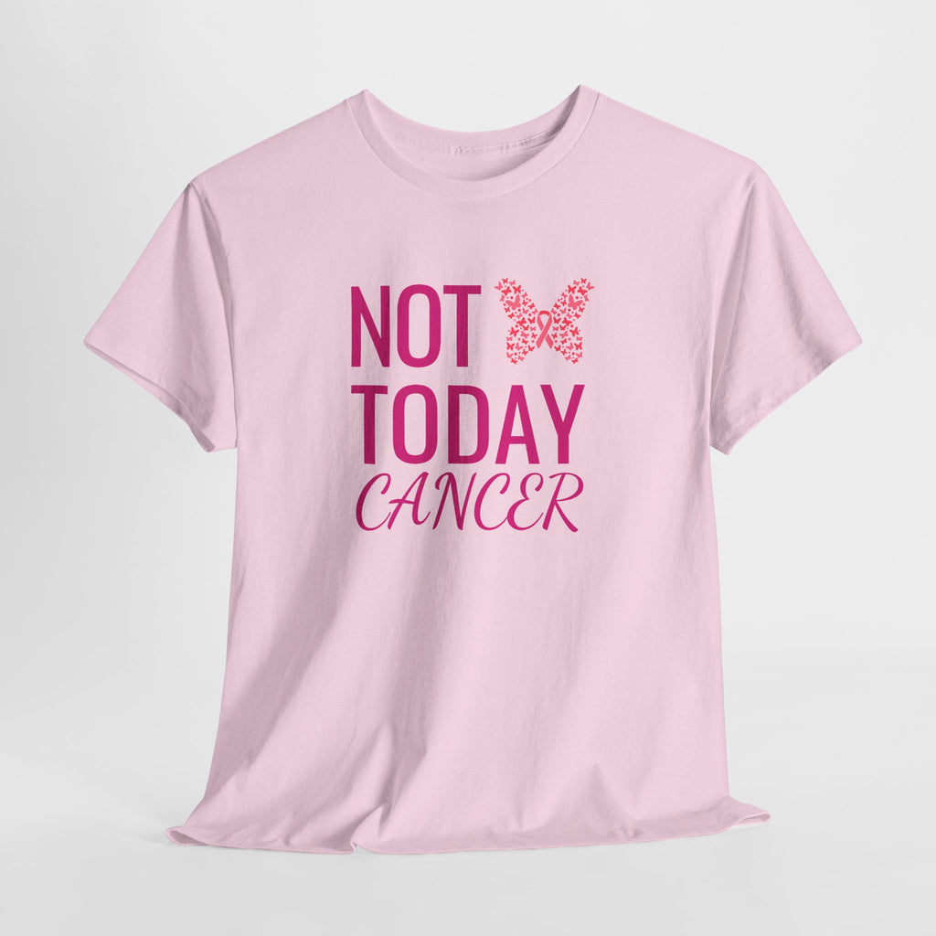 Not Today Cancer T-Shirt — Pink Butterfly Breast Cancer Awareness Tee