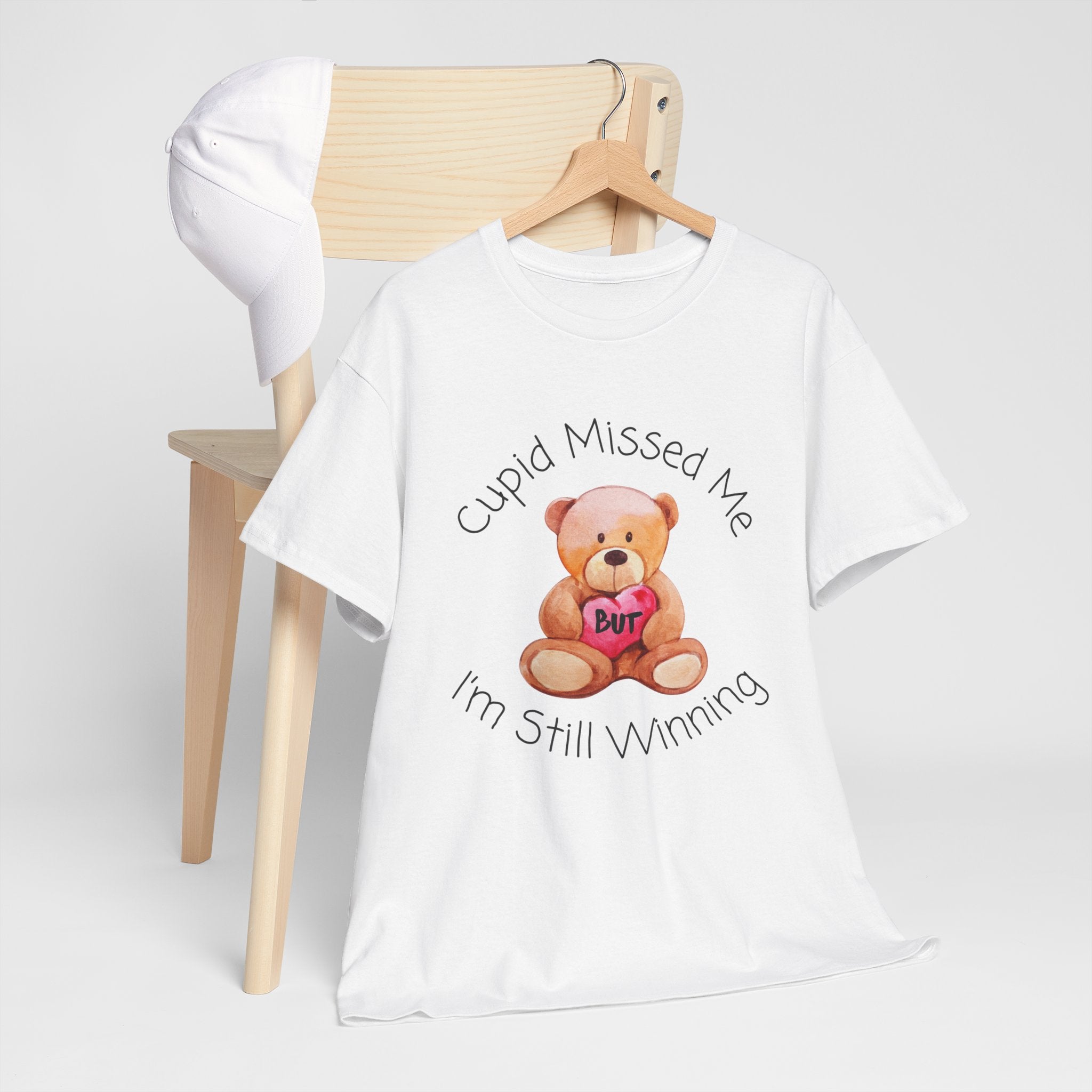 Valentine Teddy Tee - "Cupid Missed Me, I'm Still Winning" Cute Graphic T-Shirt