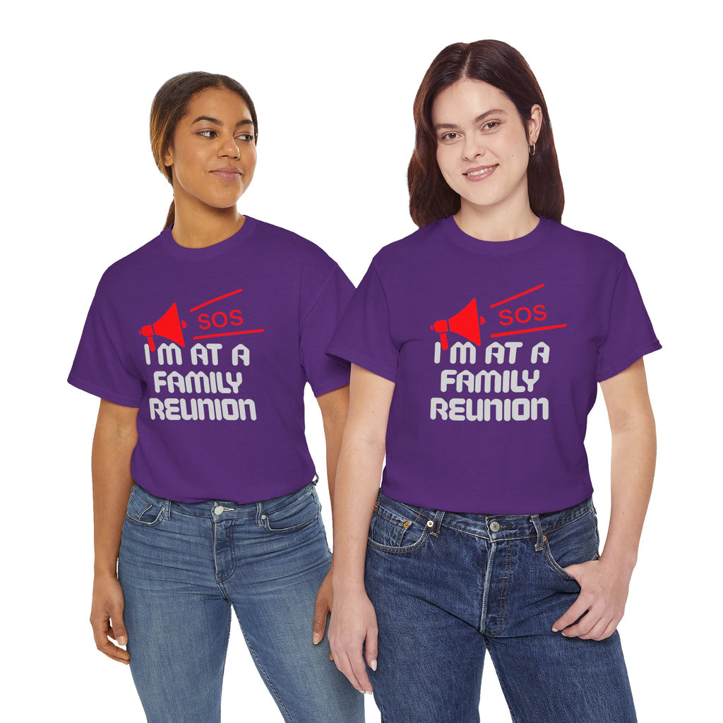 I'm At A Family Reunion T‑Shirt — Funny SOS Megaphone Family Reunion Tee