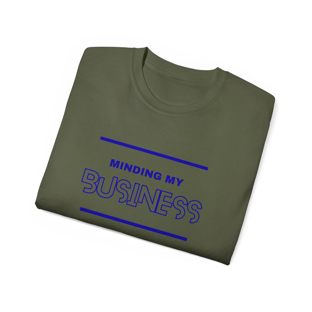 T‑Shirt — "Minding My Business" Minimal Graphic Tee