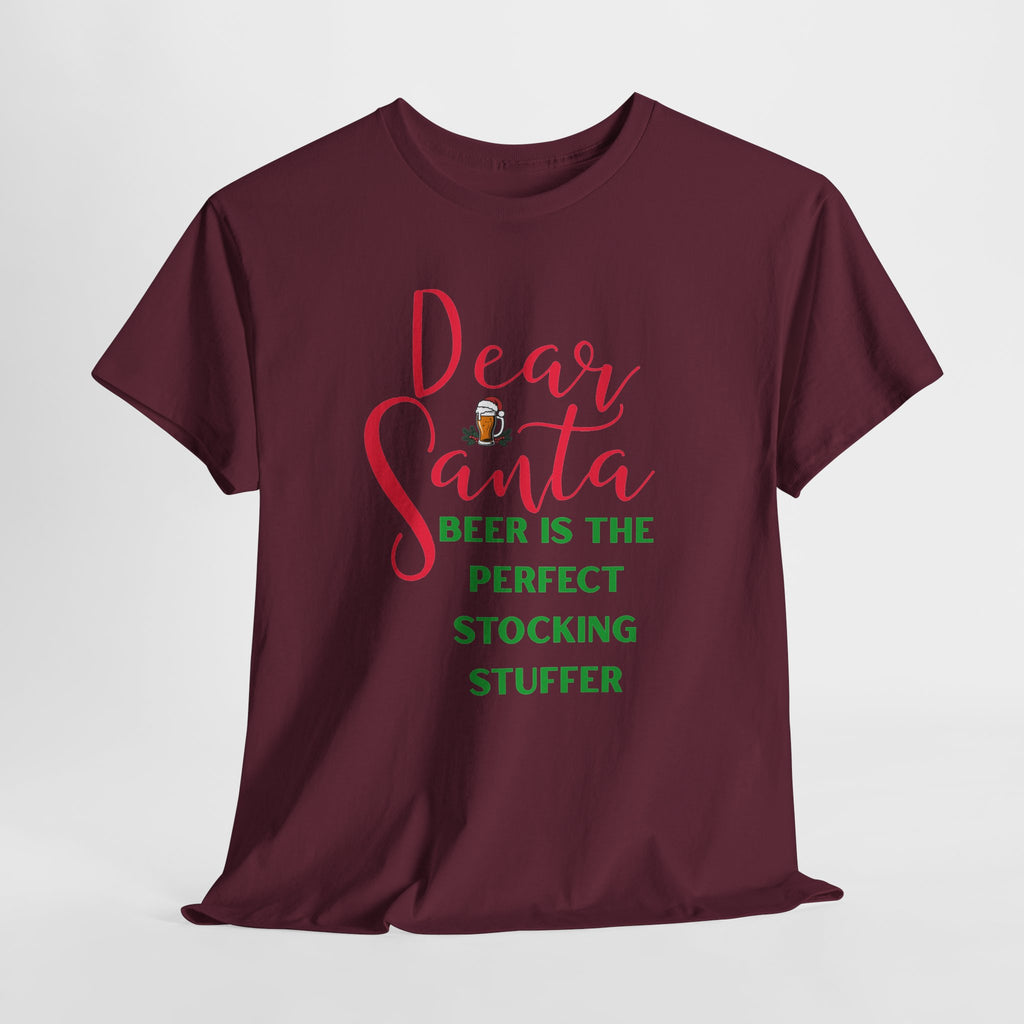 Dear Santa Beer Is the Perfect Stocking Stuffer Christmas T-Shirt