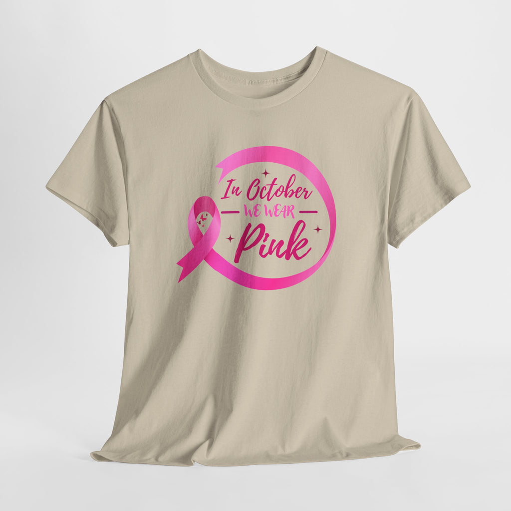 Breast Cancer Awareness Tee — "In October We Wear Pink"