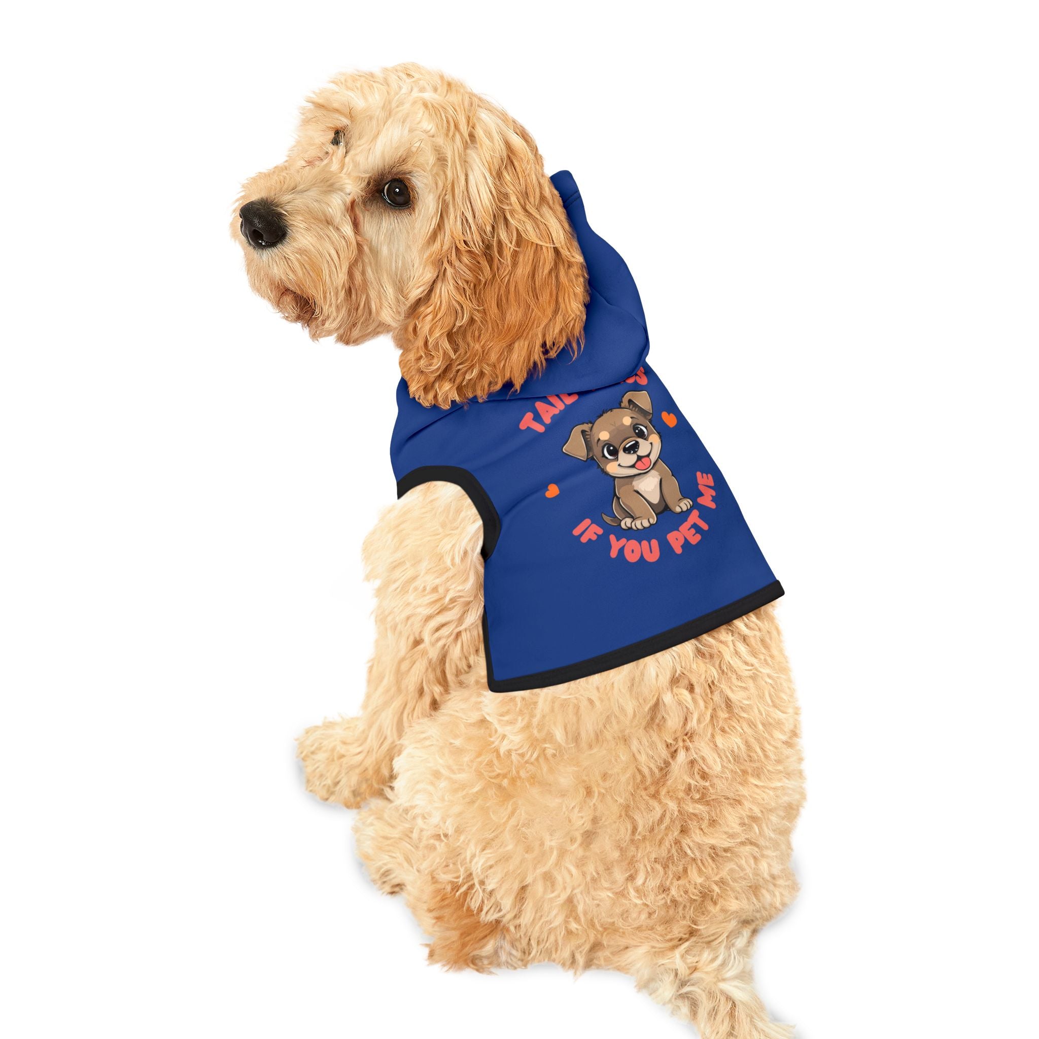 Pet Hoodie - "Tail Wags If You Pet Me" Cute Puppy Dog Hoodie for Small Dogs