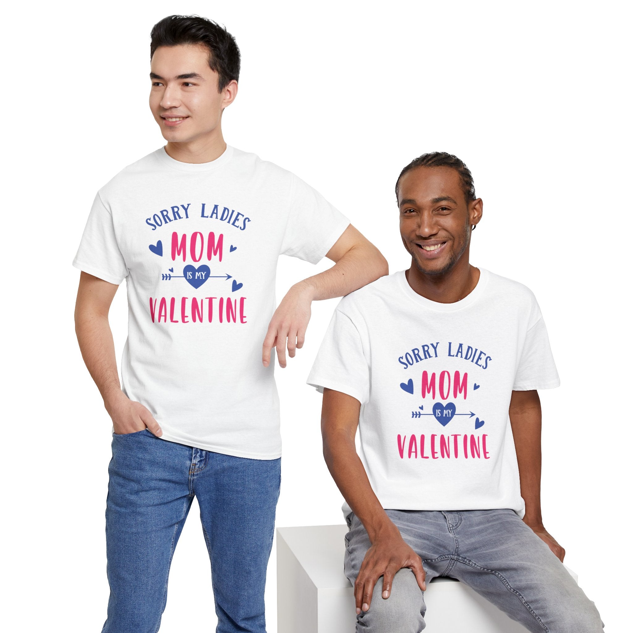 Valentine Tee — "Sorry Ladies Mom Is My Valentine" Cute Mom Valentine T-Shirt