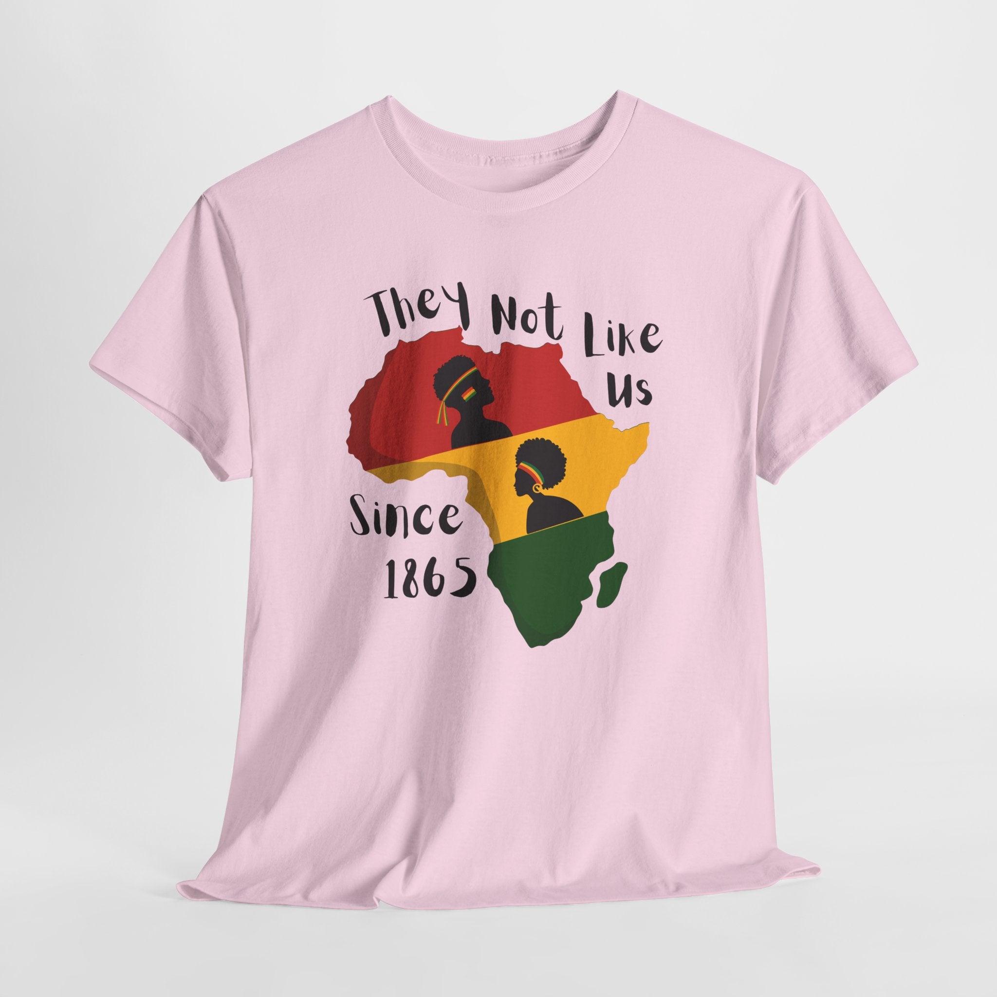 Juneteenth Africa T-Shirt — 'They Not Like Black' Black Culture Tee