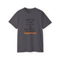 Don't Be Everyone's Cup of Tea T-Shirt — 'Be Gasoline & Set Shit On Fire' Graphic Tee