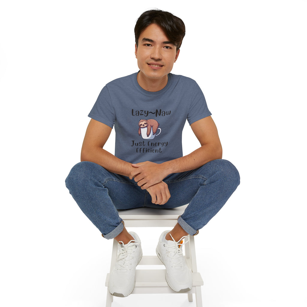 Sloth 'Lazy-Naw — Just Energy Efficient' T-Shirt