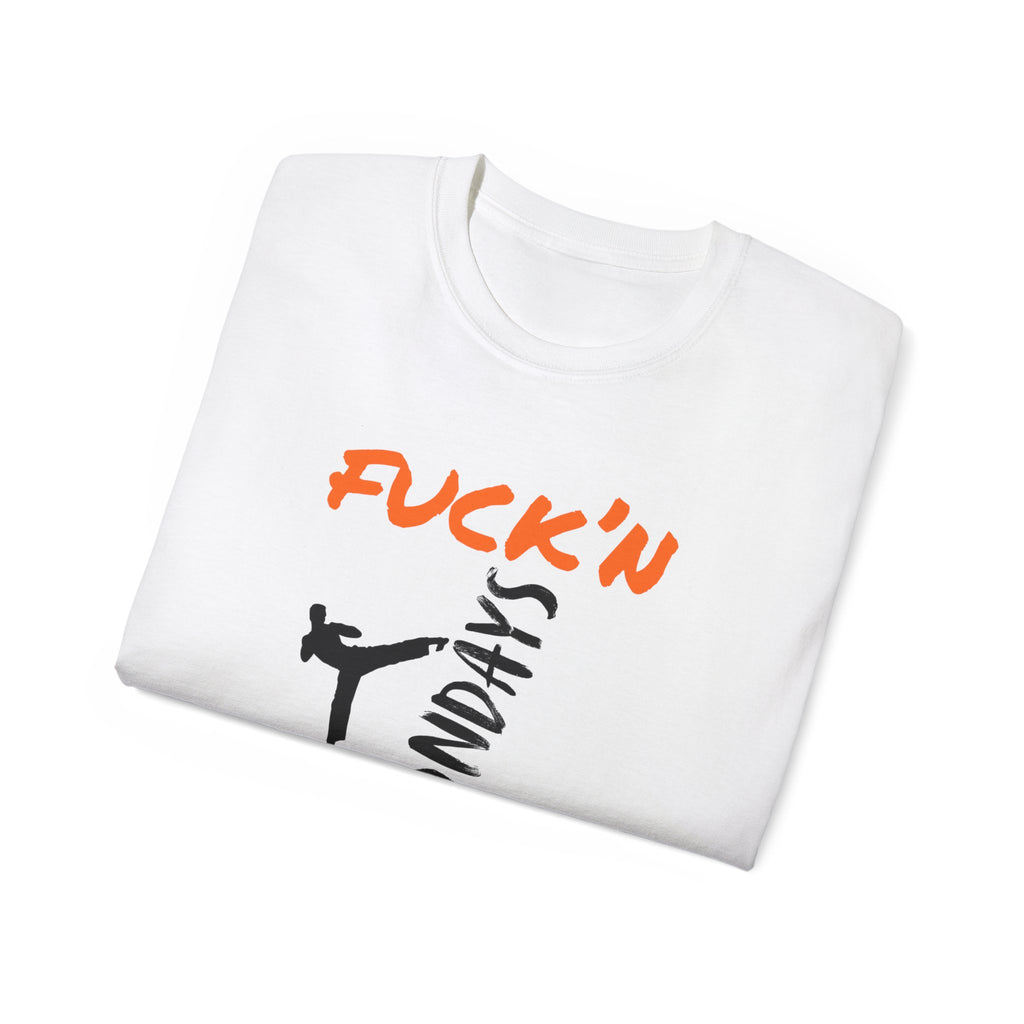Graphic Tee — “Fuck’n Mondays” Kick Silhouette T‑Shirt