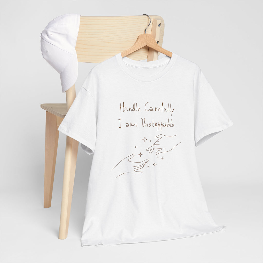 Vulnerable Hearts Tee – "Handle Carefully I am Unstoppable" Minimalist Graphic T-Shirt