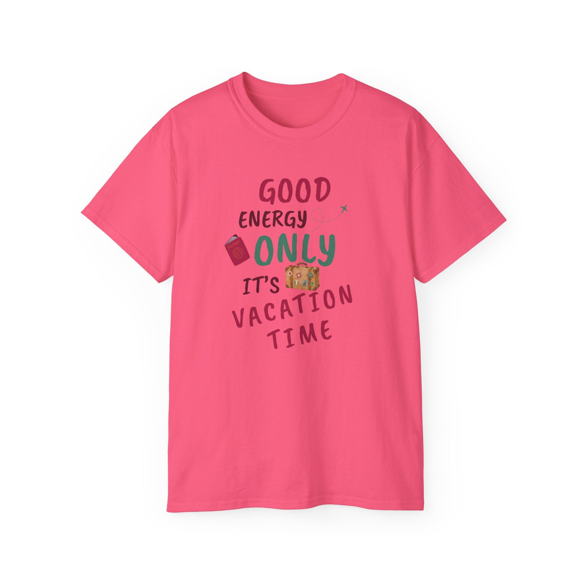Good Energy Only – Vacation Time T-Shirt