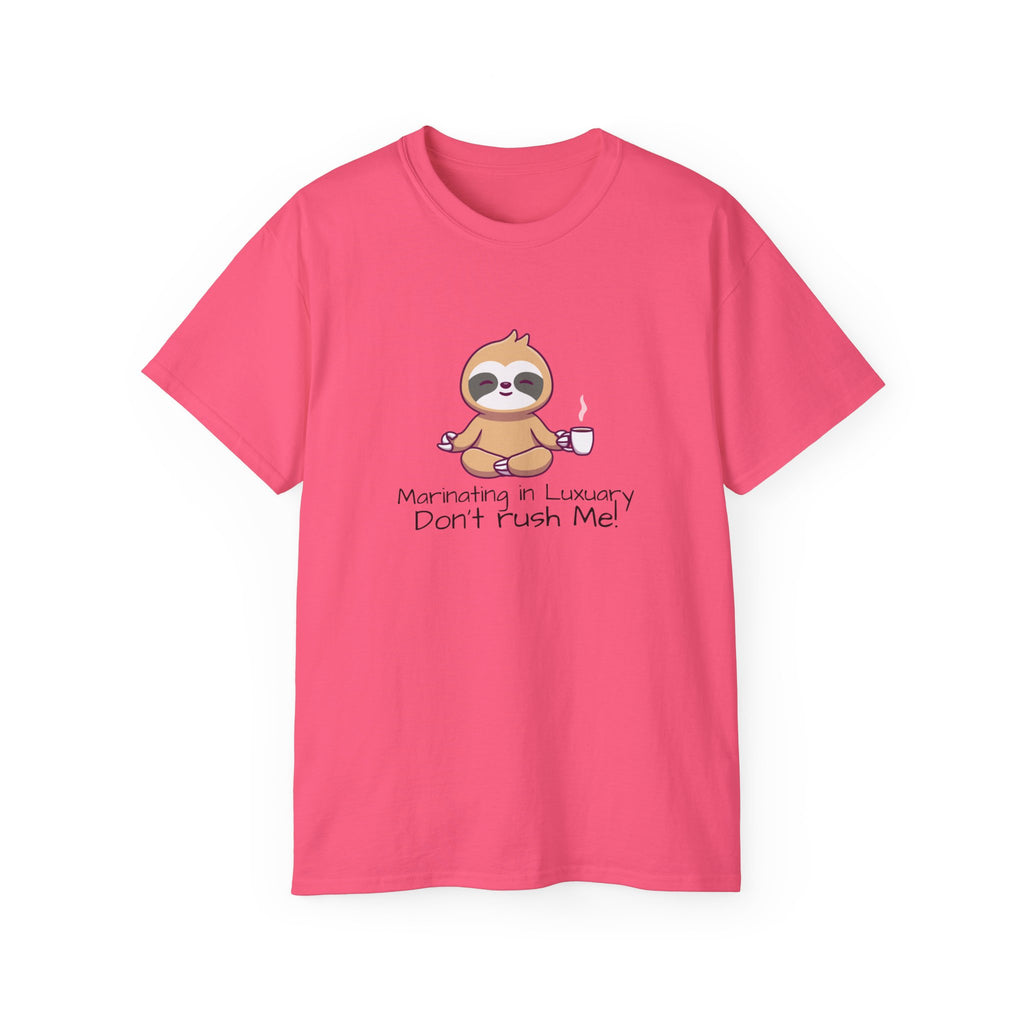 Marinating in Luxury Sloth Tee — "Don't Rush Me" Cute Coffee T-Shirt