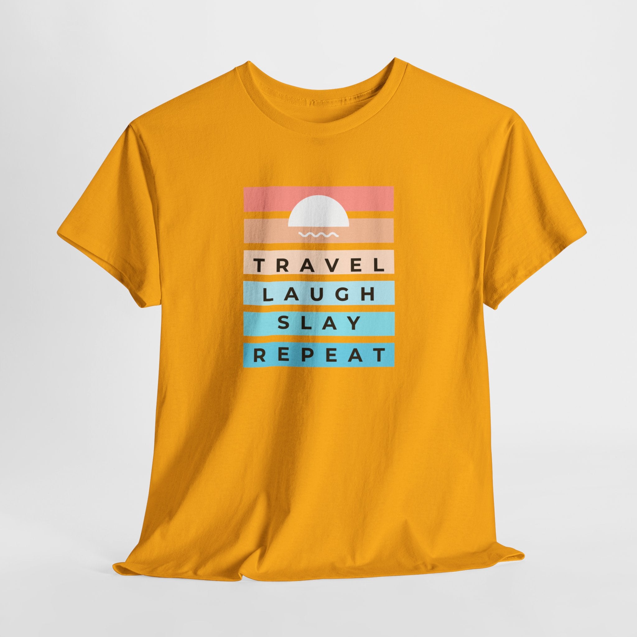 Travel Laugh Slay Repeat Tee