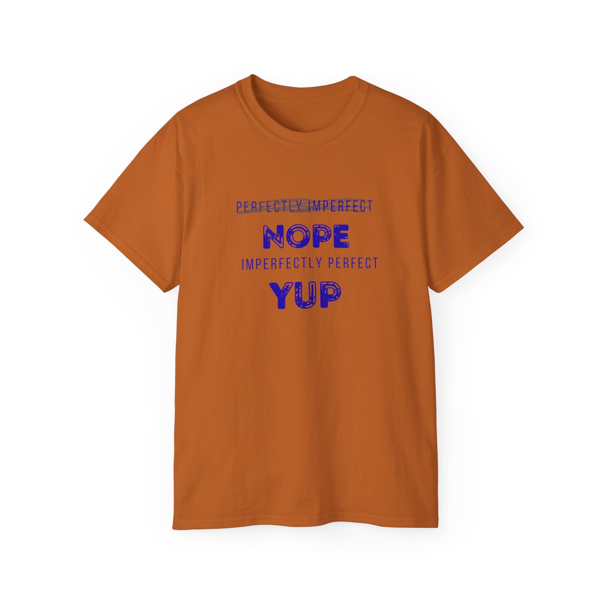 Nope Yup Tee — "Imperfectly Perfect" Graphic T-Shirt