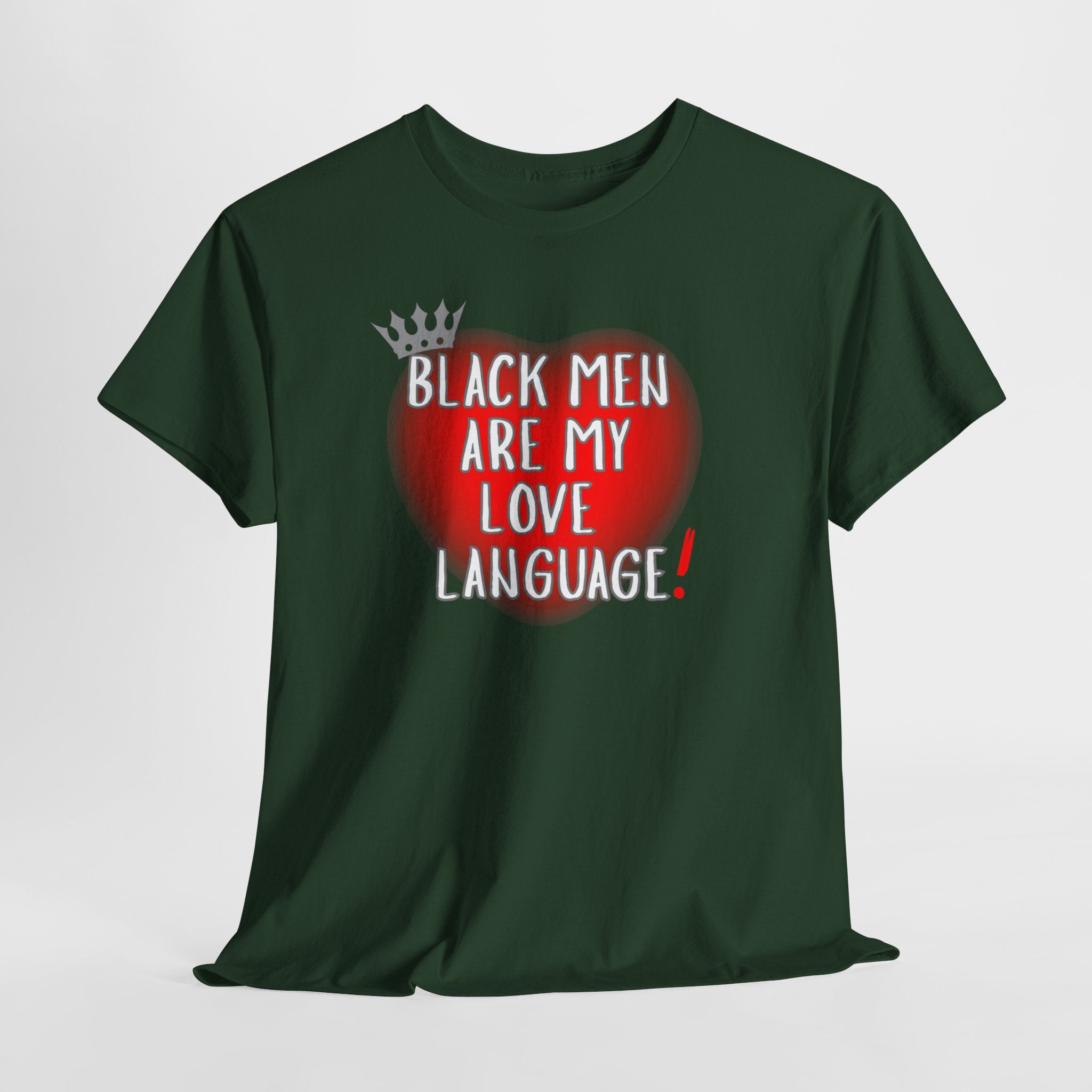Love Language Tee — "Black Men Are My Love Language" Graphic T-Shirt