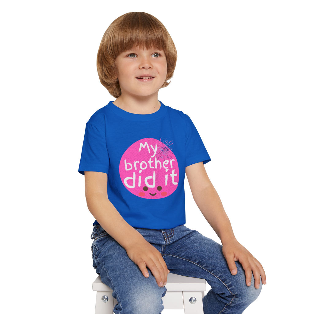 Toddler T-Shirt — "My Brother Did It" Cute Pink Blame Graphic