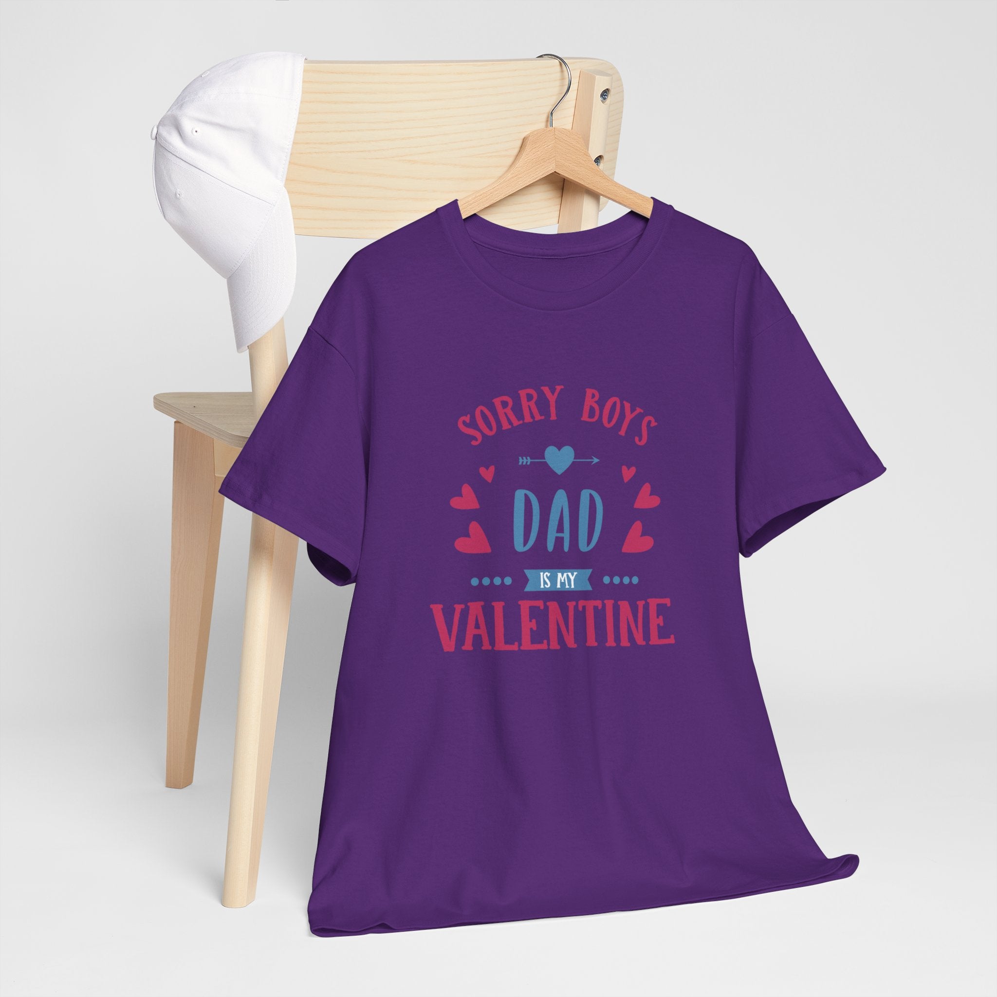 Dad T-Shirt — “Sorry Boys Dad Is My Valentine” Funny Father’s Day / Valentine Tee