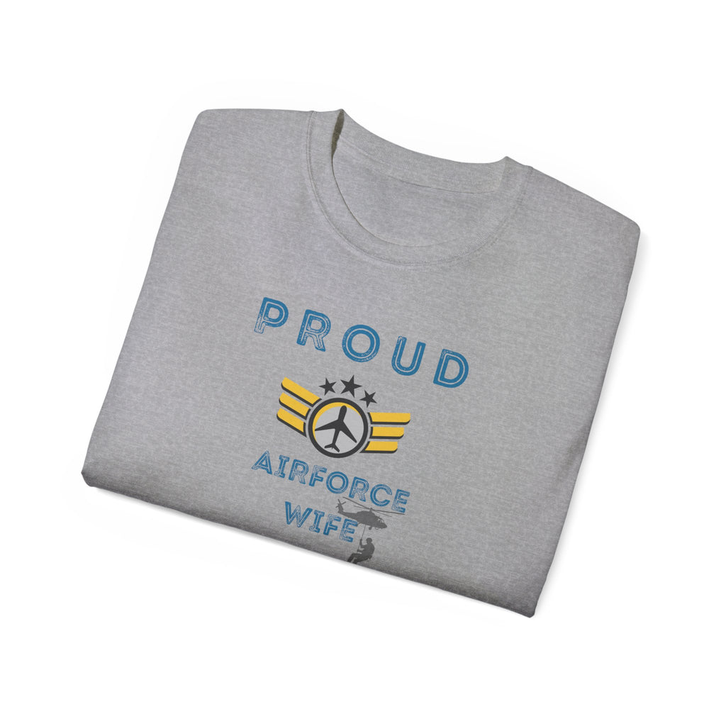 Proud Air Force Wife T-Shirt — Military Spouse Tee
