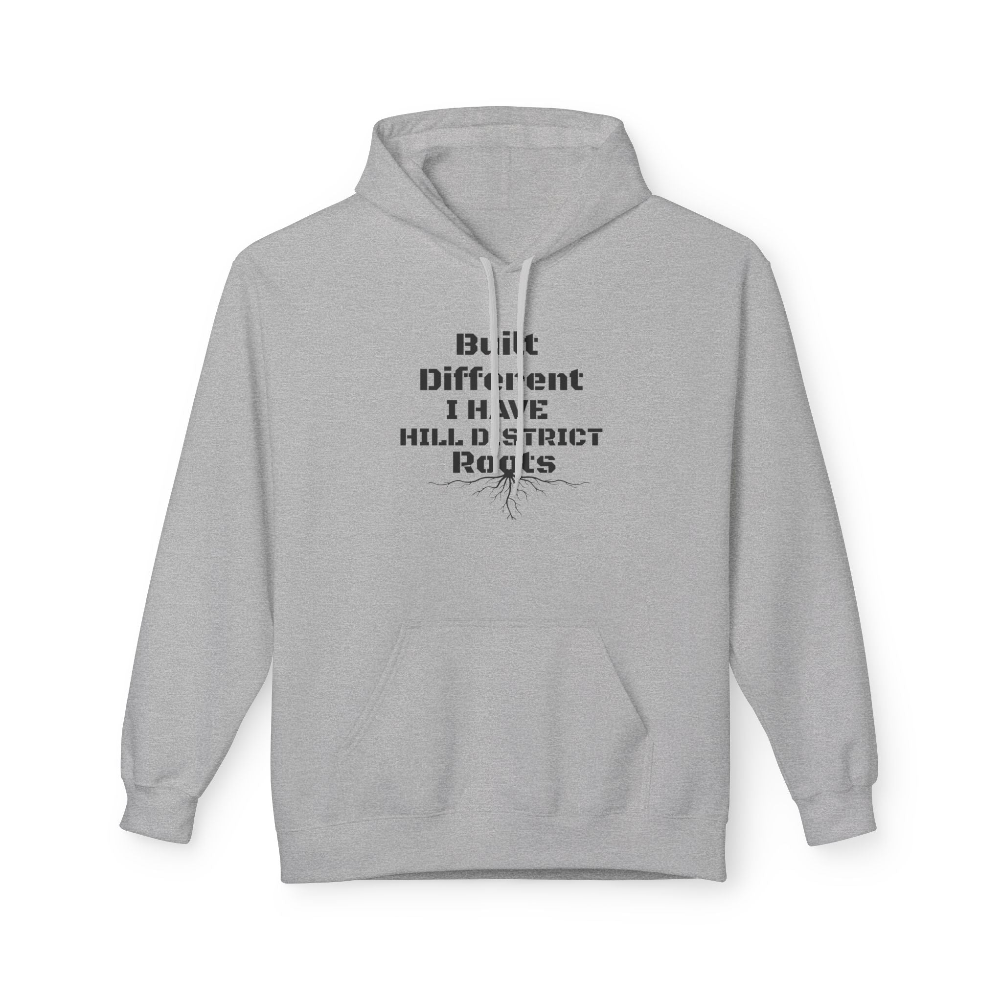 Hoodie — "Built Different, I Have Hill district Roots" Minimal Graphic Pullover
