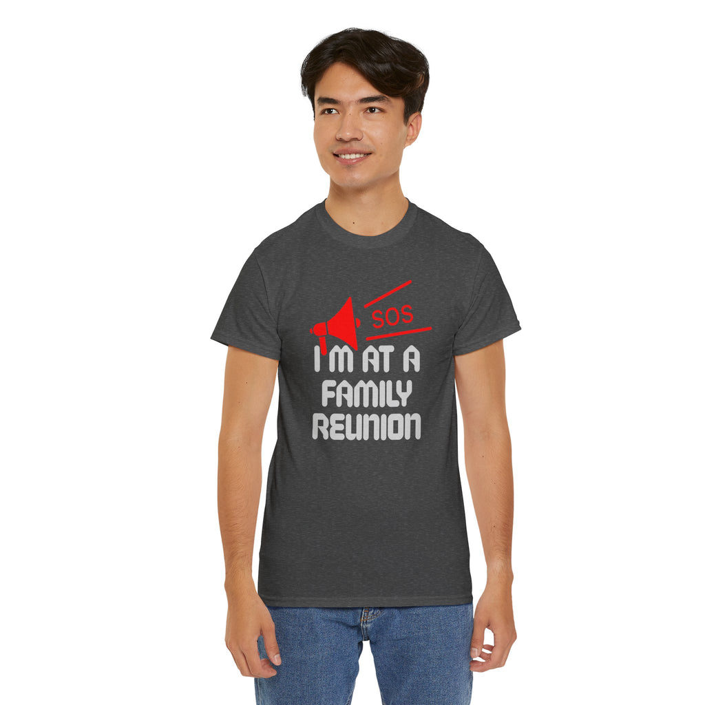 I'm At A Family Reunion T‑Shirt — Funny SOS Megaphone Family Reunion Tee