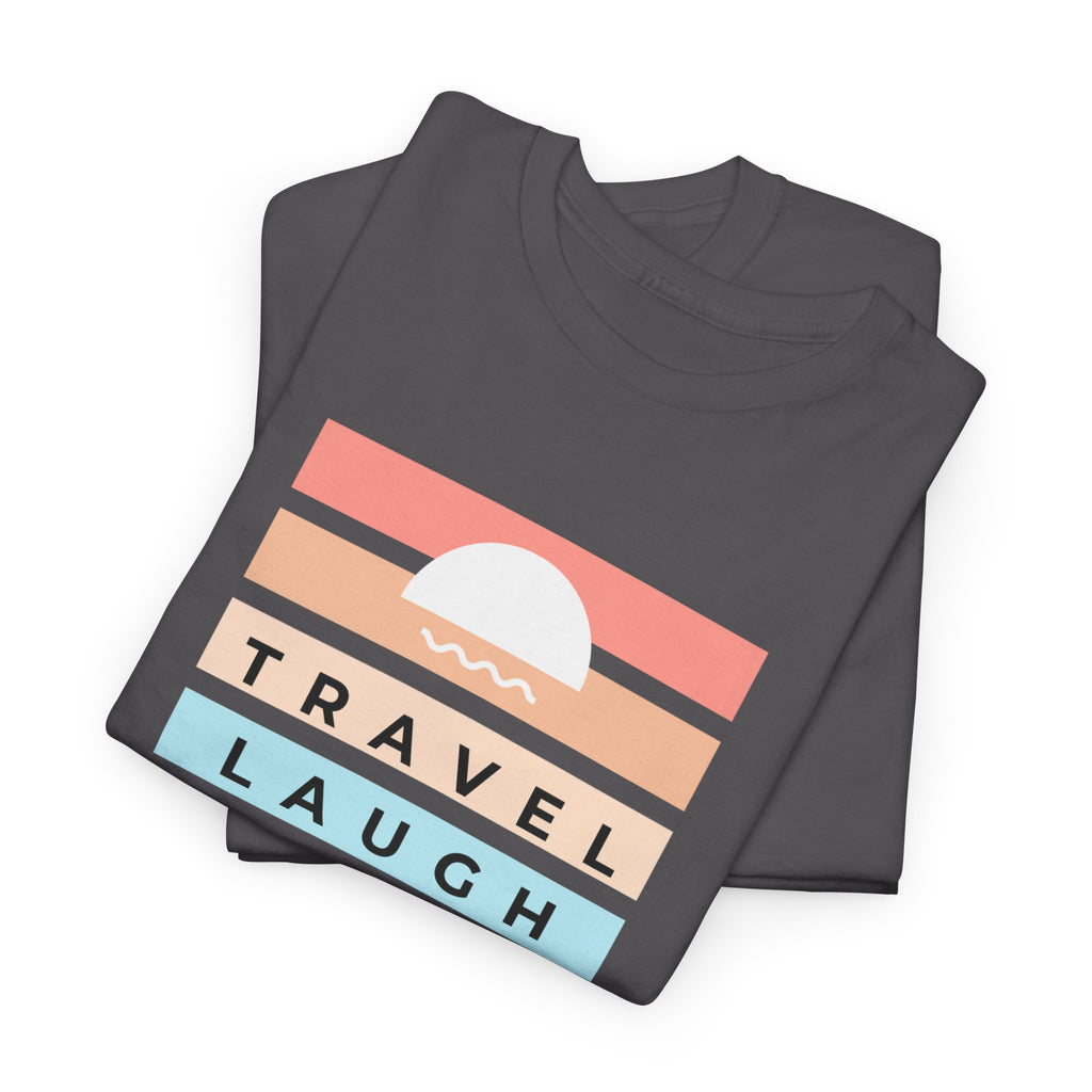 Travel Laugh Slay Repeat Tee