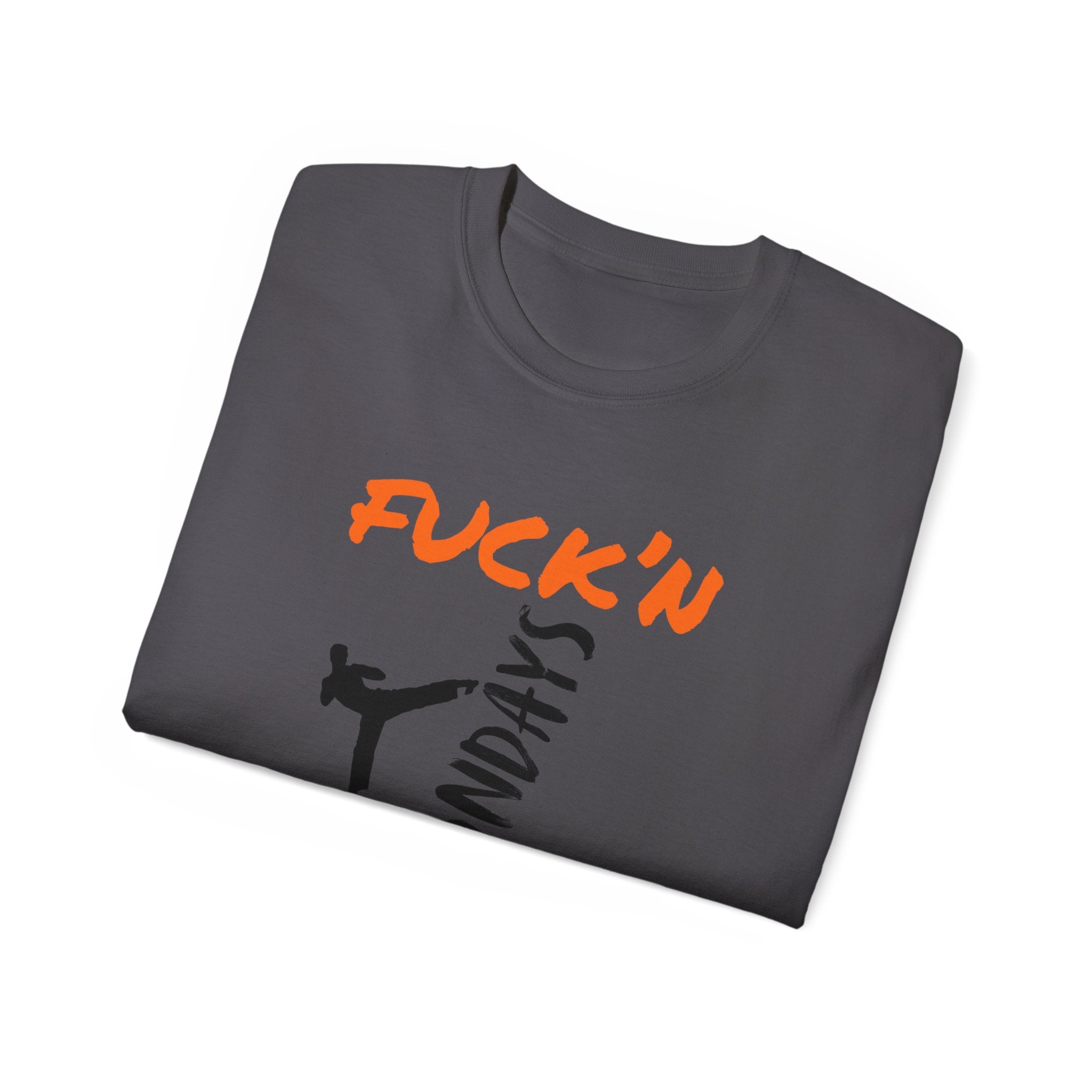 Graphic Tee — “Fuck’n Mondays” Kick Silhouette T‑Shirt