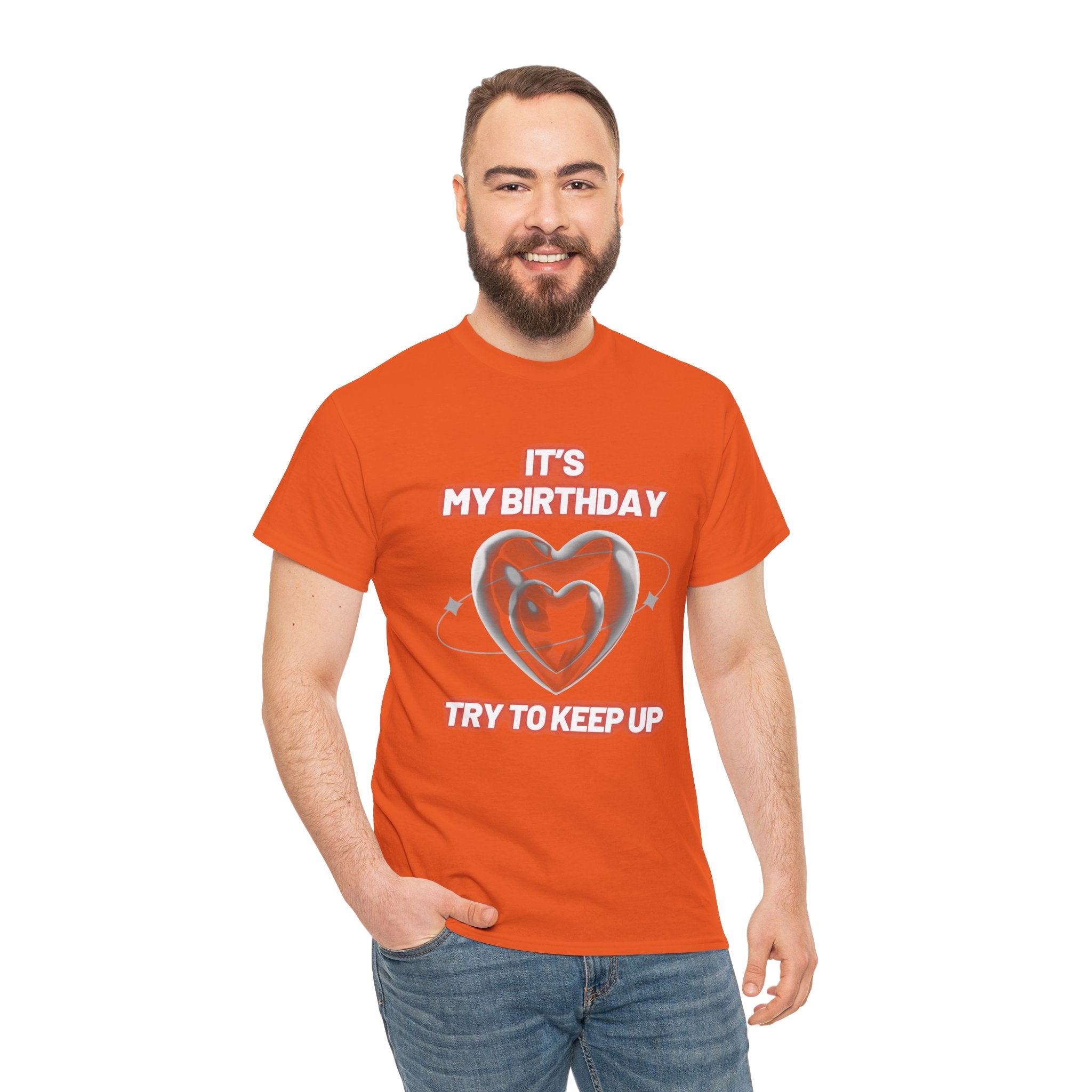 Birthday Tee — "It's My Birthday, Try to Keep Up" Graphic T-Shirt