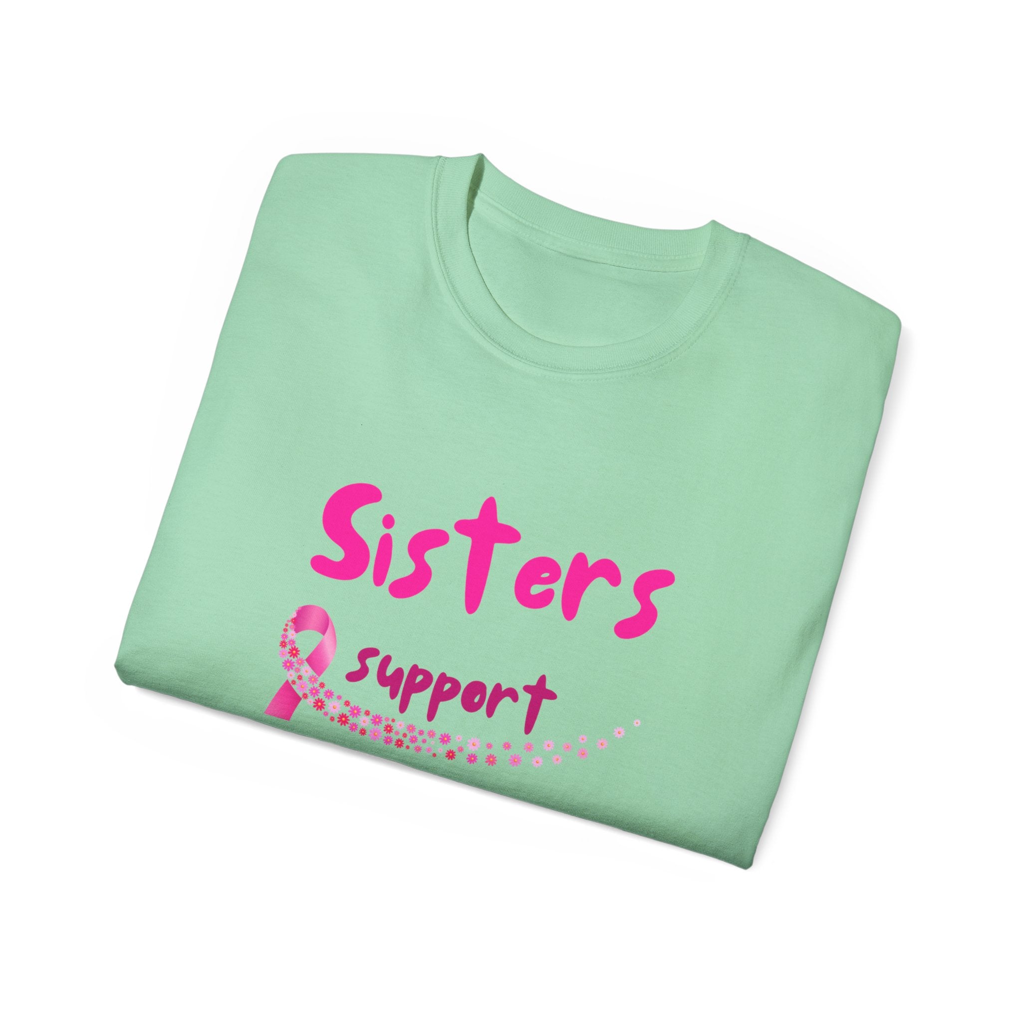 Sisters Support Sisters Pink Ribbon Tee