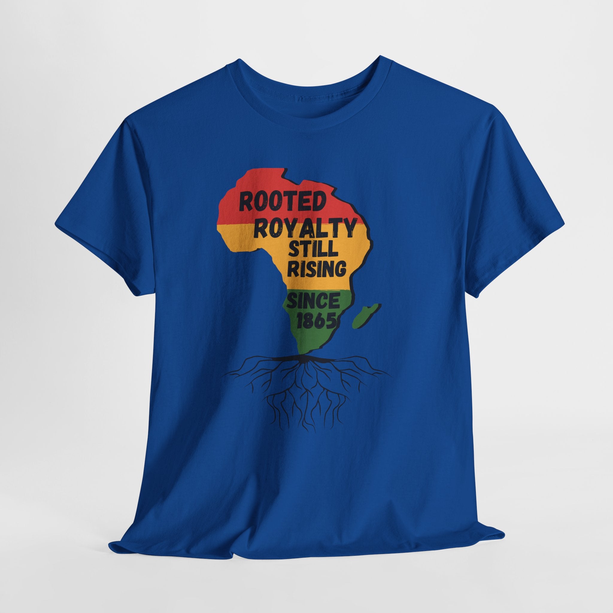 Africa Roots T-Shirt — "Rooted Royalty Still Rising Since 1865" Afrocentric Pride Tee