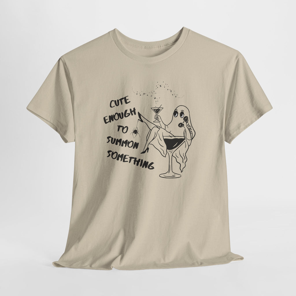 Cute Enough to Summon Something T-Shirt