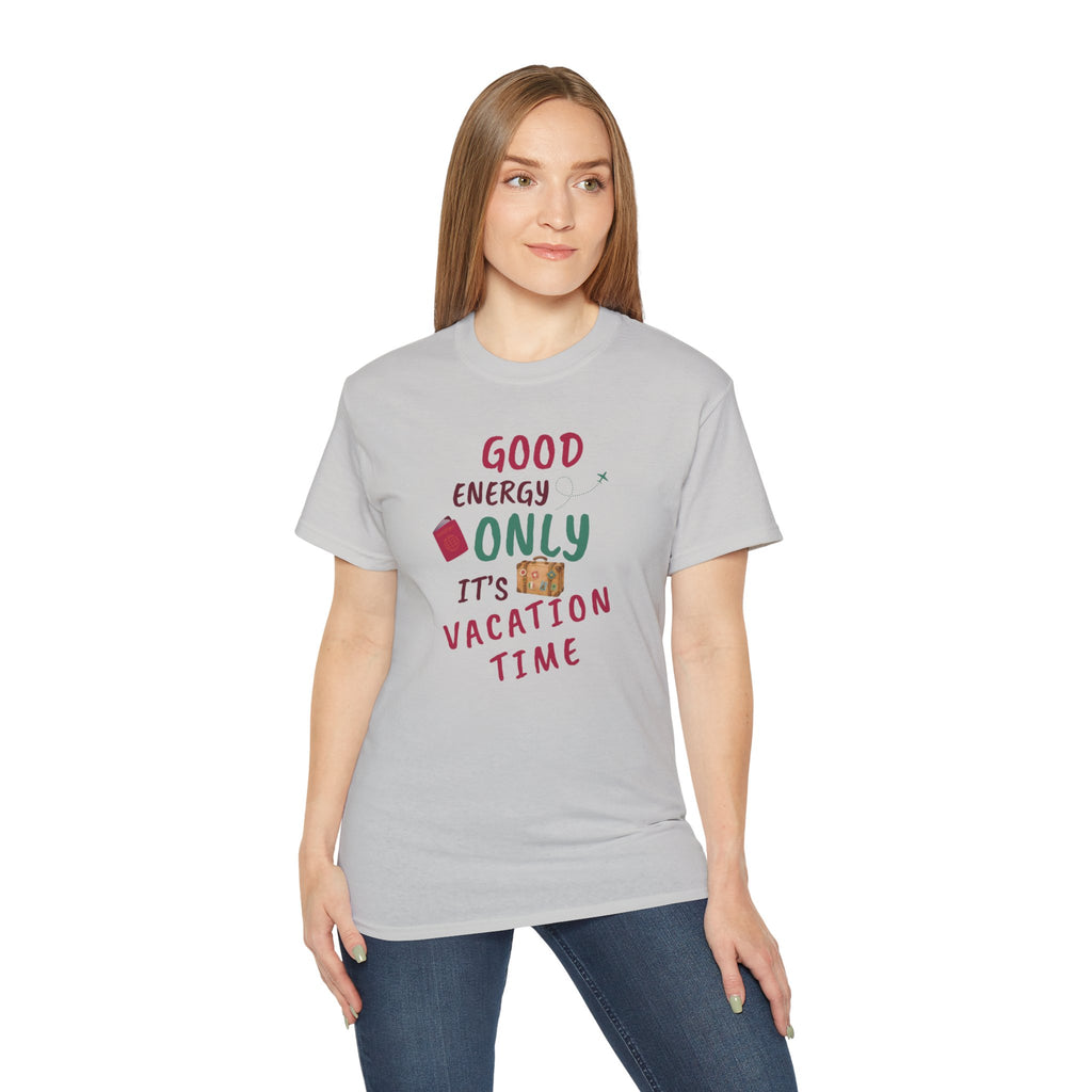 Good Energy Only – Vacation Time T-Shirt