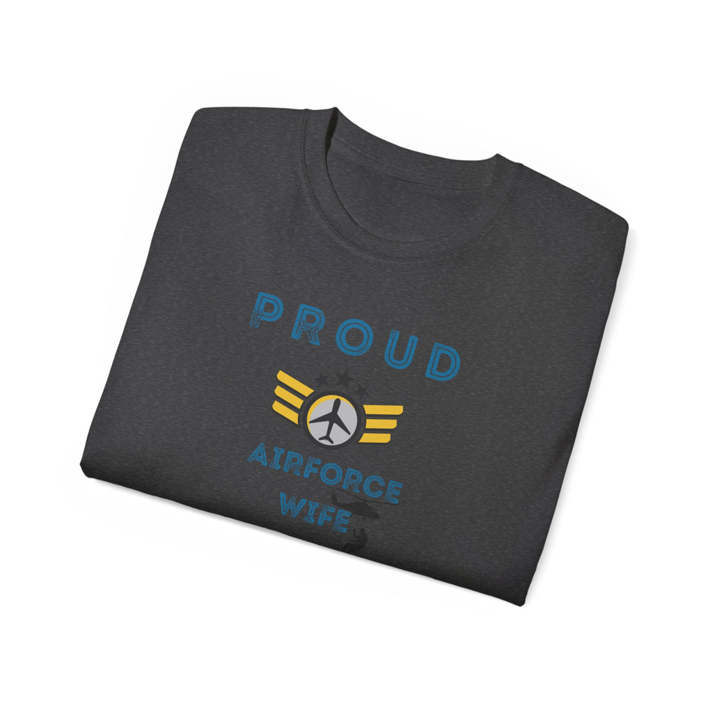 Proud Air Force Wife T-Shirt — Military Spouse Tee