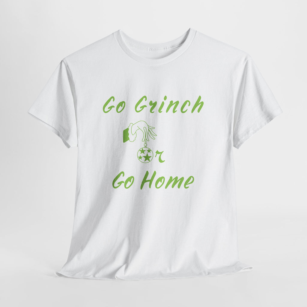 Go Grinch or Go Home Christmas T-Shirt