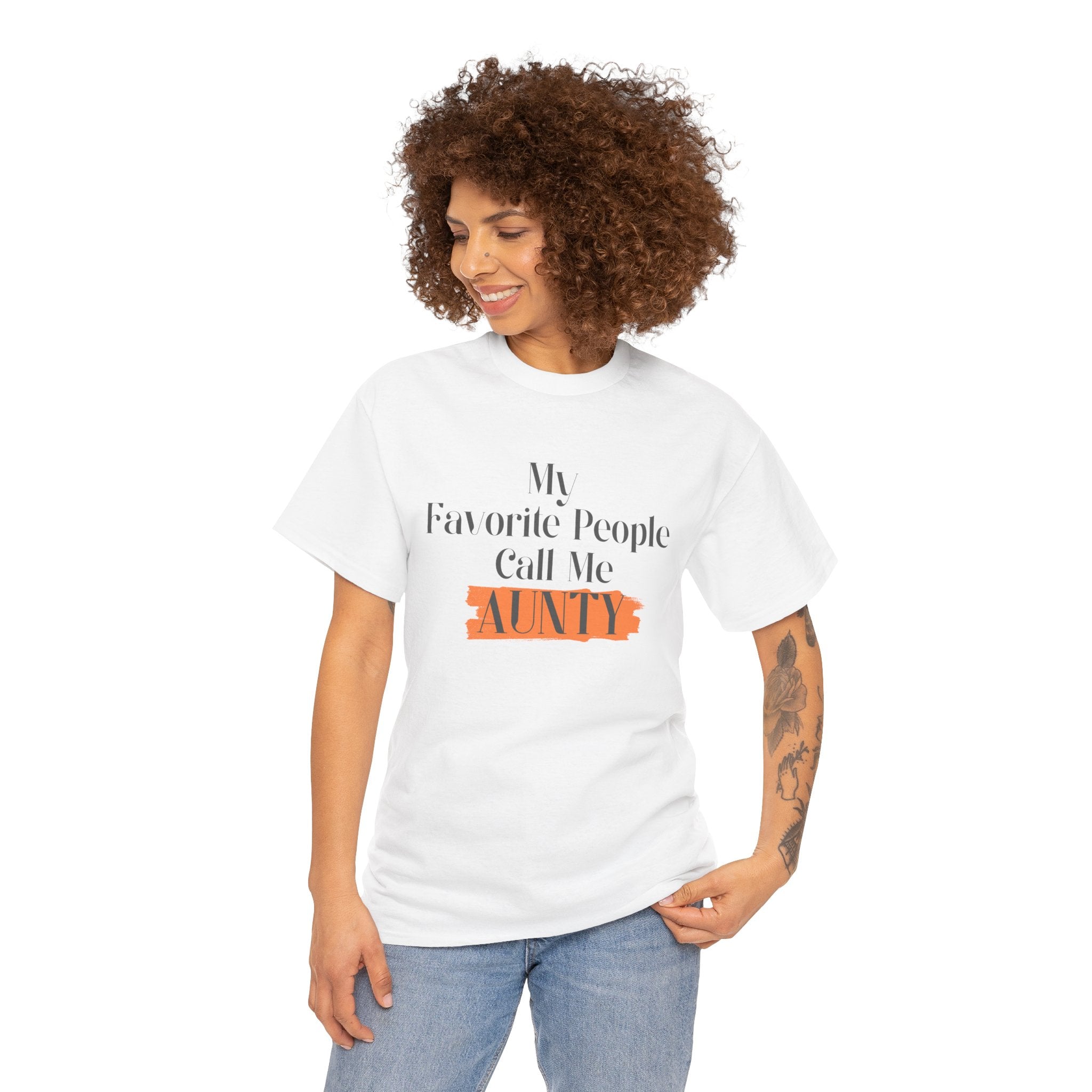 Aunty Tee — "My Favorite People Call Me Aunty" Casual White T-Shirt